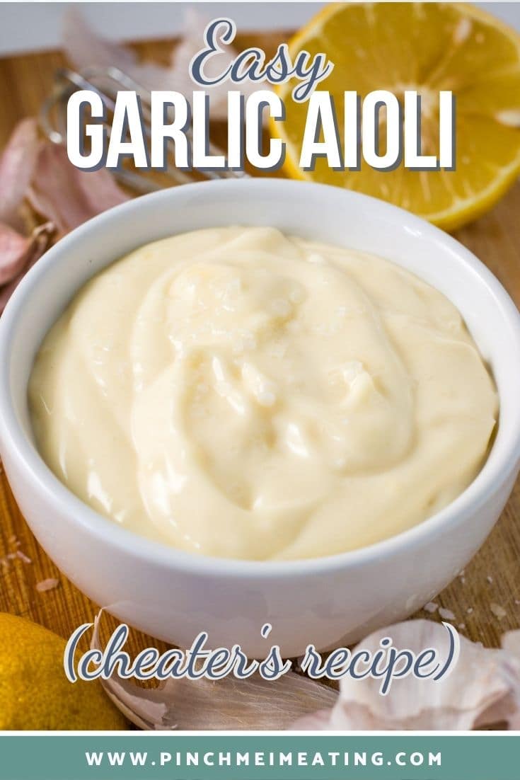 Easy Homemade Garlic Aioli Recipe (Cheaters' Aioli) Pinch me, I'm eating