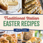 Collage of traditional Italian Easter recipes.