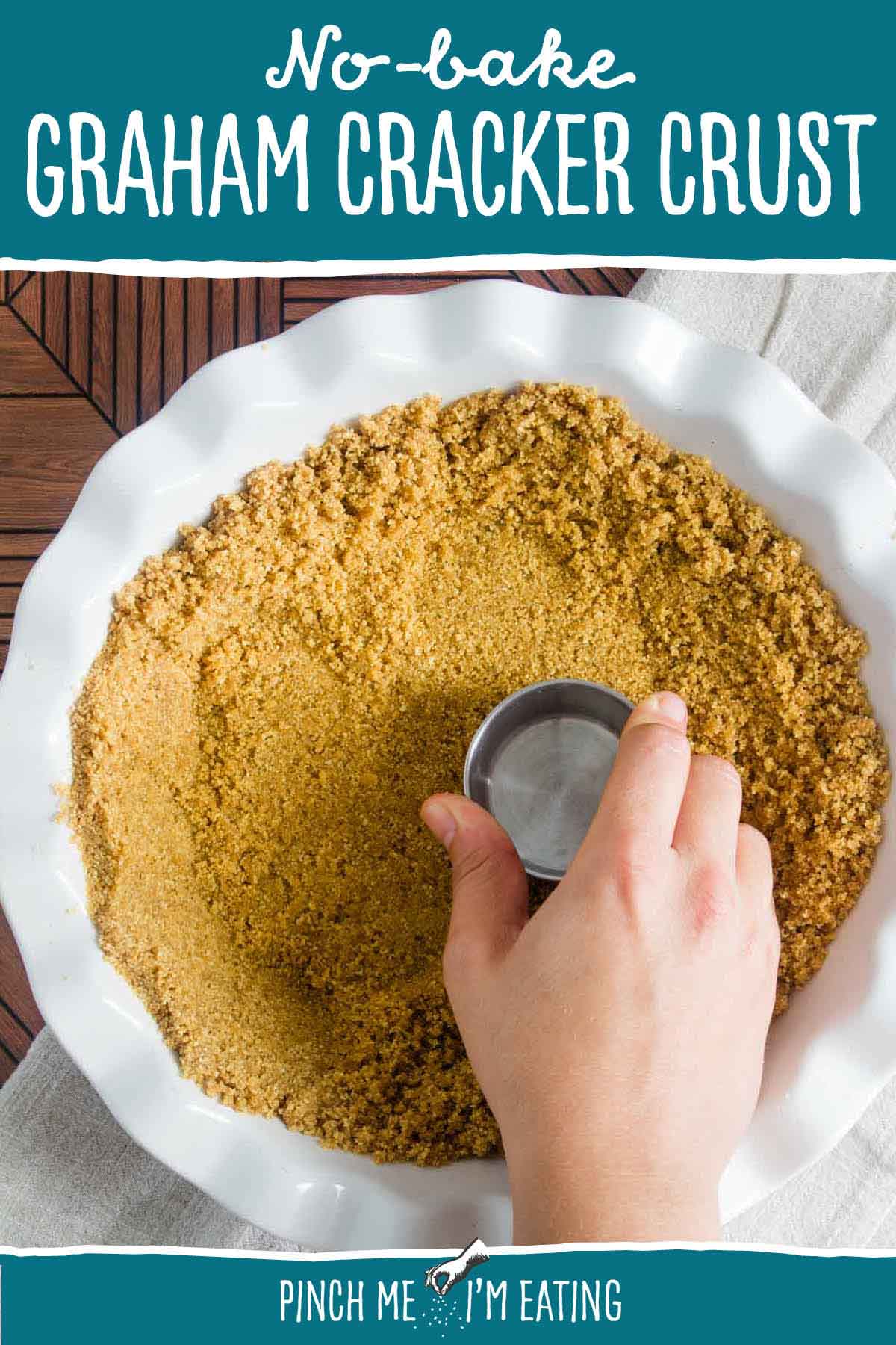 NoBake Graham Cracker Crust with Brown Sugar Pinch me, I'm eating