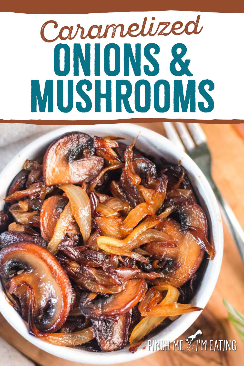 Easy Caramelized Onions and Mushrooms
