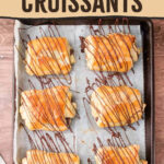 Pinterest image for puff pastry chocolate croissants.