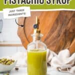 Pinterest image for homemade pistachio syrup.